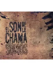 EL SON DE LA CHAMA - Somos (CD)