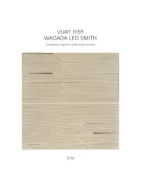 CD-диск Vijay Iyer, Wadada Leo Smith – A Cosmic Rhythm With Each Stroke