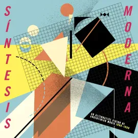 Various - Síntesis Moderna: An Alternative Vision Of Argentinean Music (1980-199