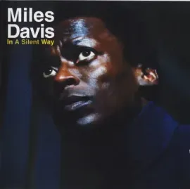 MILES DAVIS - In A Silent Way (CD)