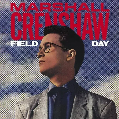 Виниловая пластинка Marshall Crenshaw - Field Day (40th Anniversary Expanded Edition) [New Vinyl LP]