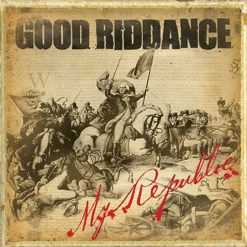 Виниловая пластинка Good Riddance - My Republic [New Vinyl LP]
