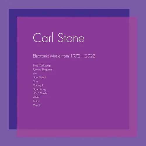 Виниловая пластинка Carl Stone - Electronic Music From 1972-2022 [New Vinyl LP]