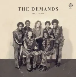 Виниловая пластинка The Demands – Say It Again / Let Me Be Myself (Релиз 2017)