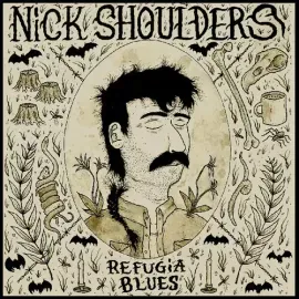 Виниловая пластинка Nick Shoulders - Refugia Blues [New Vinyl LP] 140 Gram Vinyl