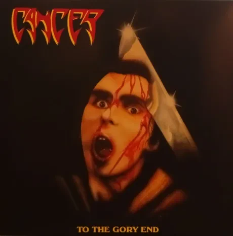 Виниловая пластинка Cancer – To The Gory End