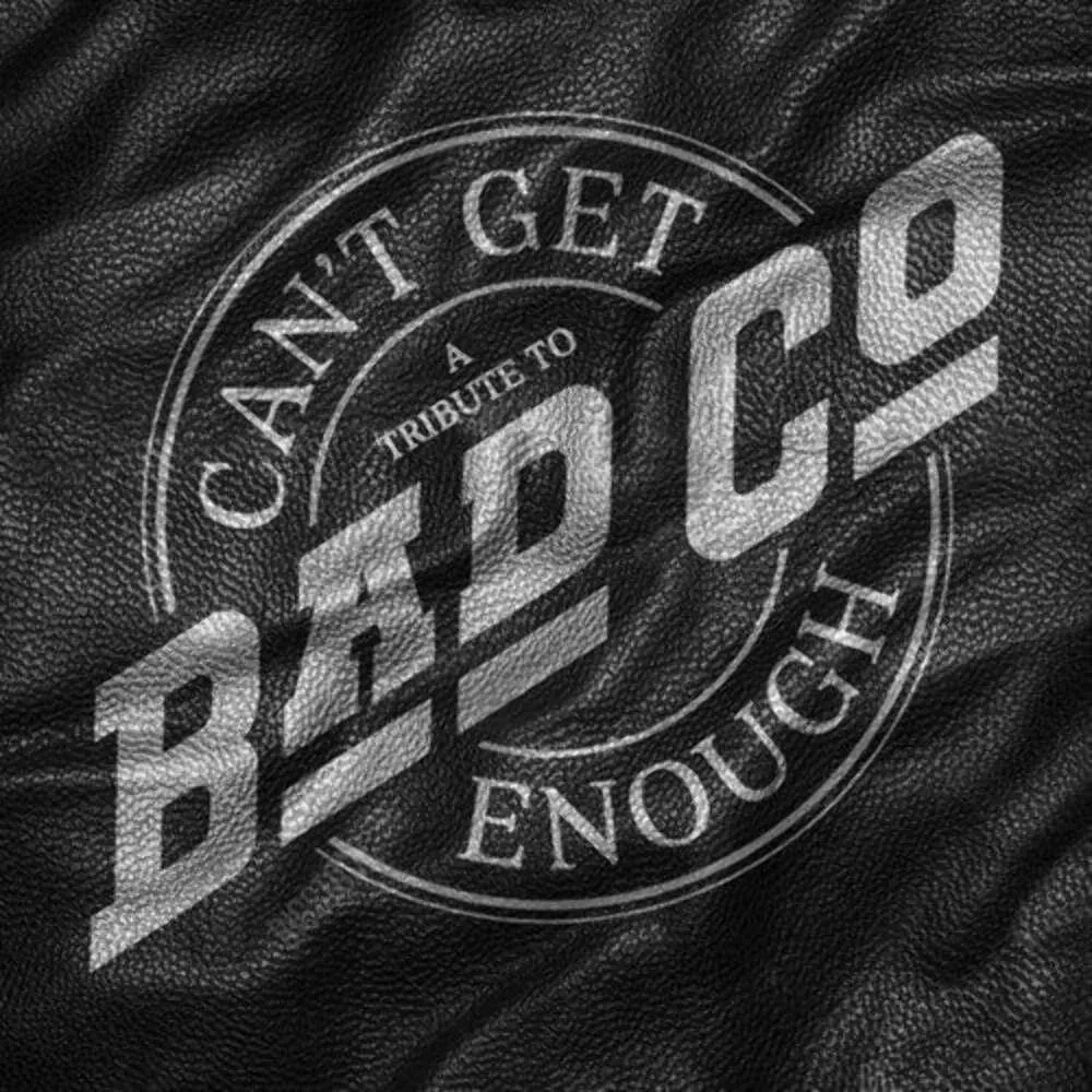 Виниловая пластинка Bad Company – Can't Get Enough: A Tribute to Bad Company (Релиз 2025)