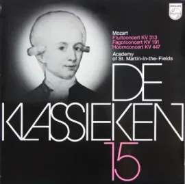 Б/У виниловая пластинка Mozart – De Klassieken 15 – Fluitconcert K.V. 313 / Fagotconcert K.V. 191 / Hoornconcert K.V. 447