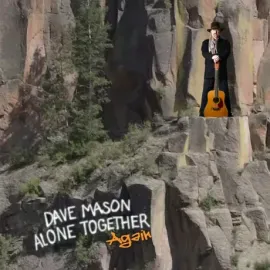Виниловая пластинка Dave Mason – Alone Together Again