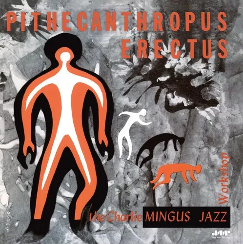 Виниловая пластинка Charles Mingus - Pithecanthropus Erectus - Limited 180-Gram Vinyl with Bonus Tra