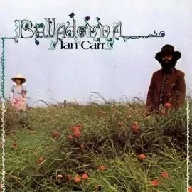 Виниловая пластинка Ian Carr - Belladonna [New Vinyl LP]