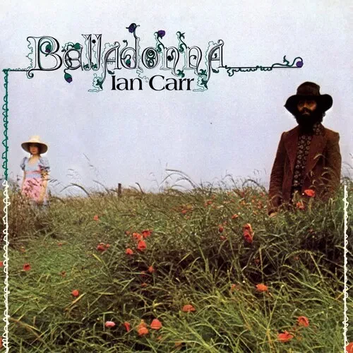 Виниловая пластинка Ian Carr - Belladonna [New Vinyl LP]