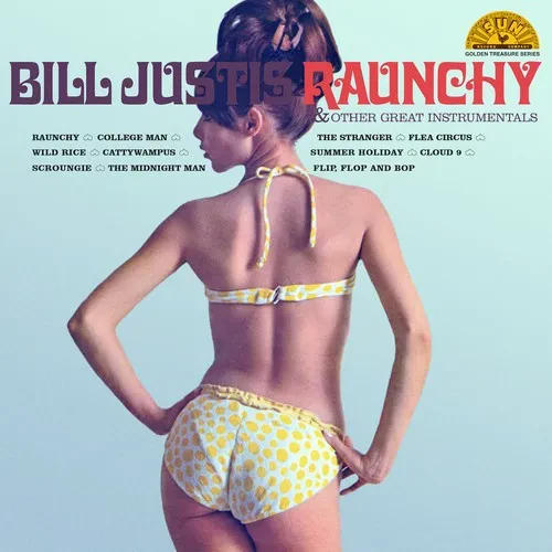 Виниловая пластинка Bill Justis – Raunchy & Other Great Instrumentals, цветной винил (Релиз 2019)