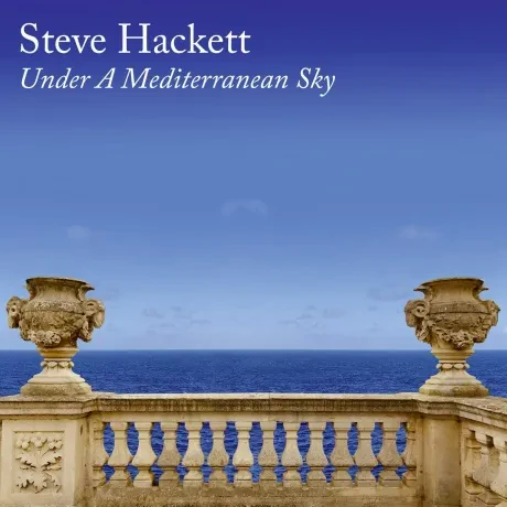 Виниловая пластинка Steve Hackett – Under A Mediterranean Sky