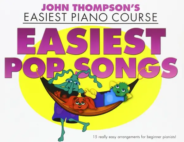 Ноты MusicSales THOMPSON JOHN EASIEST PIANO COURSE EASIEST POP SONGS