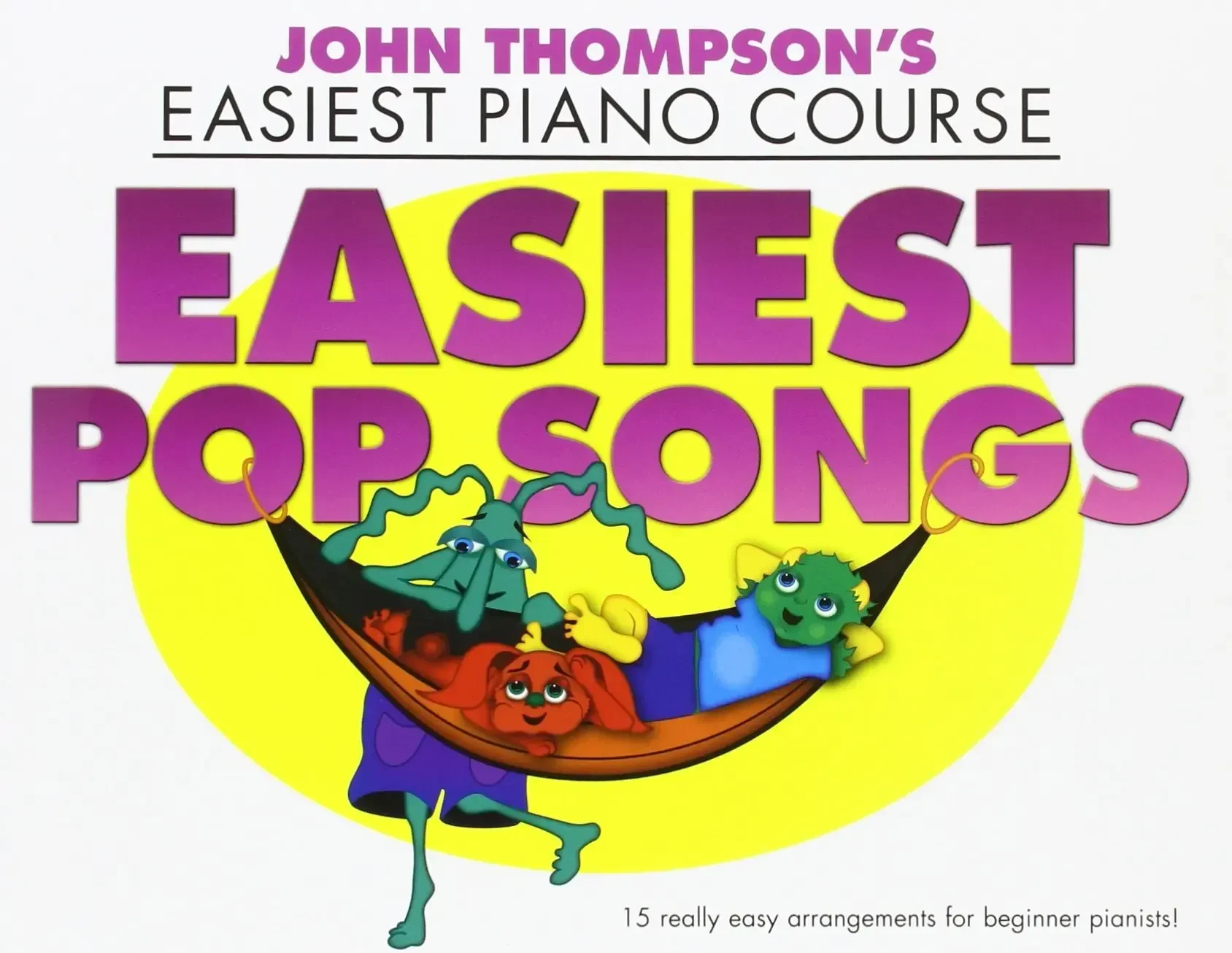 Ноты MusicSales THOMPSON JOHN EASIEST PIANO COURSE EASIEST POP SONGS