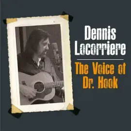 Виниловая пластинка Dennis Locorriere - The Voice Of Dr Hook [New Vinyl LP]