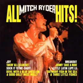 Mitch Ryder & The Detroit Wheels - All Mitch Ryder Hits: Original New Voice Reco