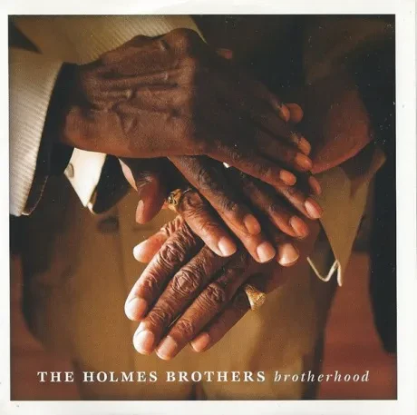 THE HOLMES BROTHERS - Brotherhood (CD)