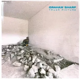 Виниловая пластинка Graham Sharp – Truer Picture (Релиз 2021) Sealed