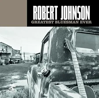 ROBERT JOHNSON - Greatest Bluesman Ever (CD)