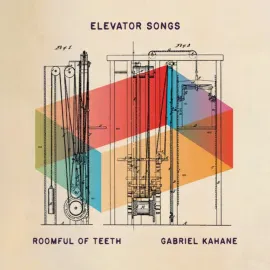 Виниловая пластинка Gabriel Kahane & Roomful Of Teeth – Elevator Songs (Релиз 2026)