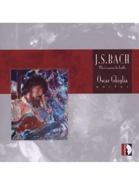 OSCAR GHIGLIA - Bach: Pieces Pour La Luth (CD)