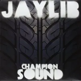 Виниловая пластинка Jaylib – Champion Sound (Релиз 2011)