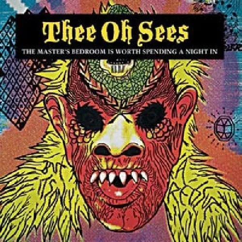 Виниловая пластинка Thee Oh Sees – The Master's Bedroom Is Worth Spending A Night In (Релиз 2010)