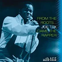 JOE TEX - From The Roots ... Came The Rapper (CD)