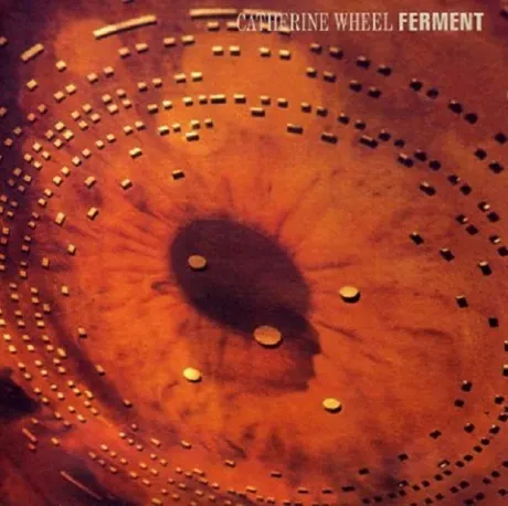 CATHERINE WHEEL - Ferment (CD)