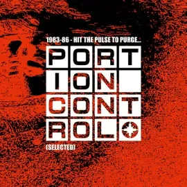 Виниловая пластинка Portion Control - 1983-86: Hit The Pulse To Purge... [New Vinyl LP]