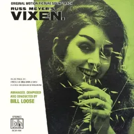 Виниловая пластинка Bill Loose – Russ Meyers Vixen (Soundtrack) Релиз 2022 Sealed