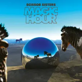 Виниловая пластинка Scissor Sisters – Magic Hour