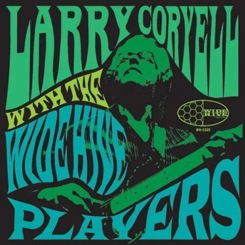 Виниловая пластинка Larry Coryell - Larry Coryell with the Wide Hive Players [New Vinyl LP]
