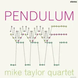 Виниловая пластинка Mike Quartet Taylor - Pendulum [New Vinyl LP] UK - Import