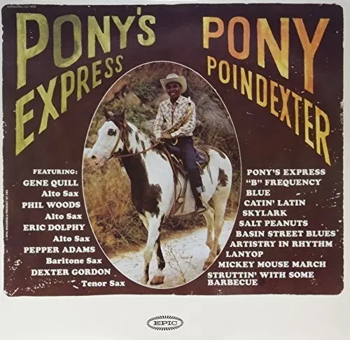 Виниловая пластинка Pony Poindexter - Pony's Express [New Vinyl LP] 180 Gram