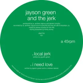 Виниловая пластинка Jayson Green & The J - Local Jerk / I Need Love [New 12" Vinyl] Explicit