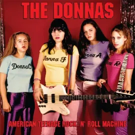 Виниловая пластинка The Donnas – American Teenage Rock 'N' Roll Machine (Релиз 2023)