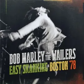 Виниловая пластинка Bob Marley – Easy Skanking In Boston '78 (2LP)