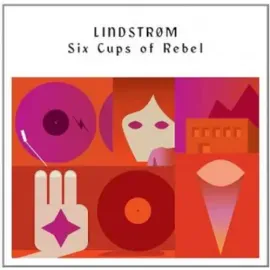 Виниловая пластинка Lindstr m - Six Cups of Rebel [New Vinyl LP]