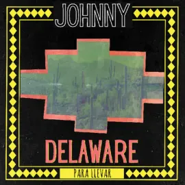 Виниловая пластинка Johnny Delaware – Para Llevar (Релиз 2024)