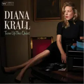 DIANA KRALL - Turn Up The Quiet (2LP)