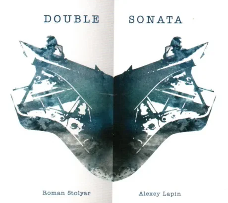 ЛЯПИН, АЛЕКСЕЙ / СТОЛЯР, РОМАН - Double Sonata (CD, Digipak)