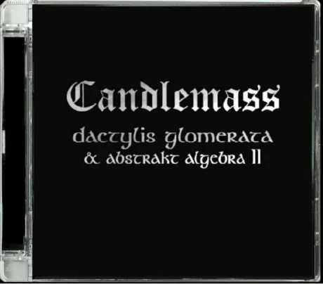 CANDLEMASS - Dactylis Glomerata & Abstrakt Algebra II (2CD)
