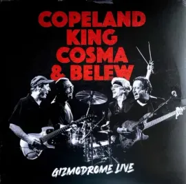 Виниловая пластинка Copeland King Cosma & Belew – Gizmodrome (3LP)