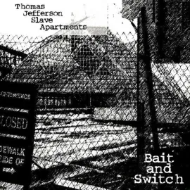 Виниловая пластинка Thomas Jefferson Slave Apartments – Bait And Switch Релиз 2022 Sealed