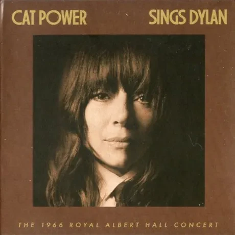 CAT POWER - CAT POWER SINGS DYLAN: The 1966 Royal Albert Hall Concert (CD)