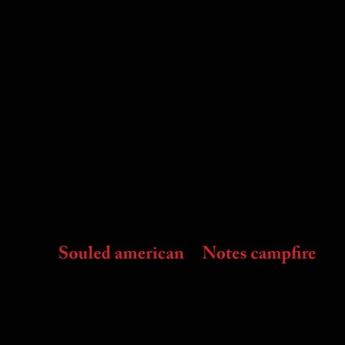 Виниловая пластинка Souled American - Notes Campfire [New Vinyl LP] Reissue