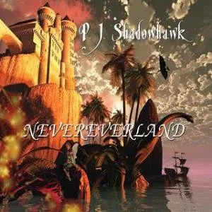 P.J. SHADOWHAWK - Nevereverland (CD, Digipak)